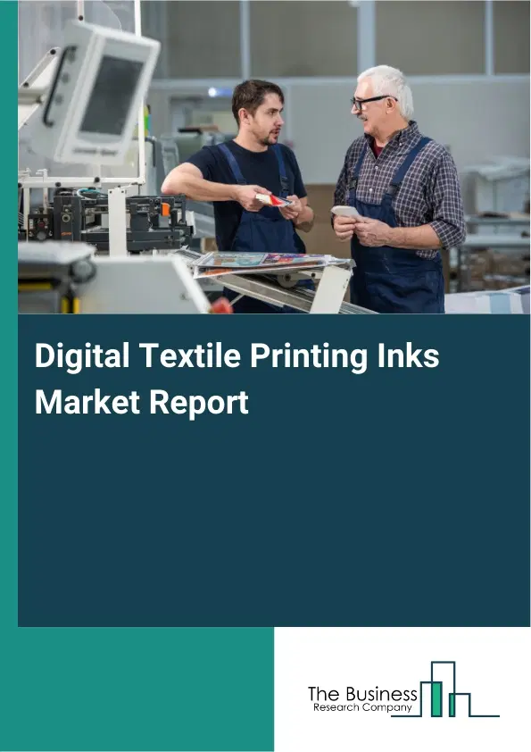 Global Digital Textile Printing Inks Market Report 2026