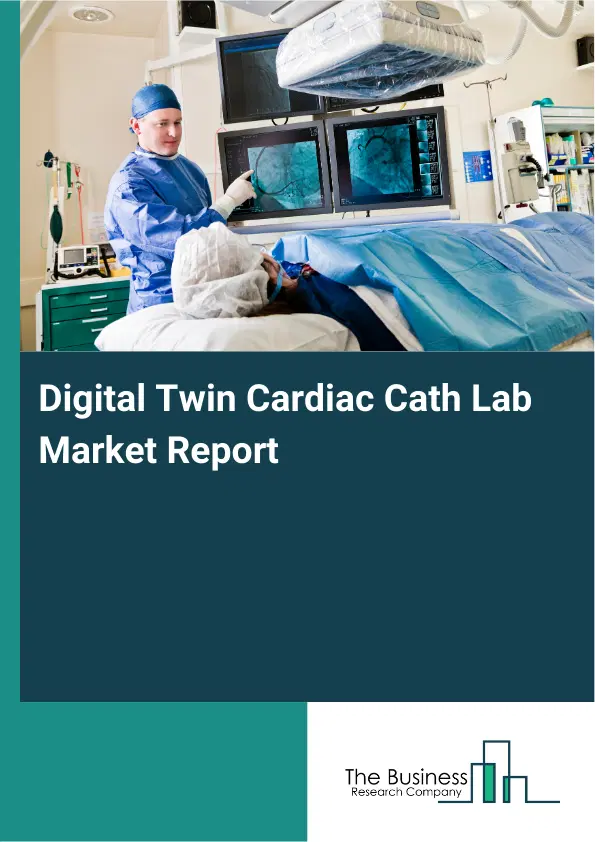 Global Digital Twin Cardiac Cath Lab Market Report 2026