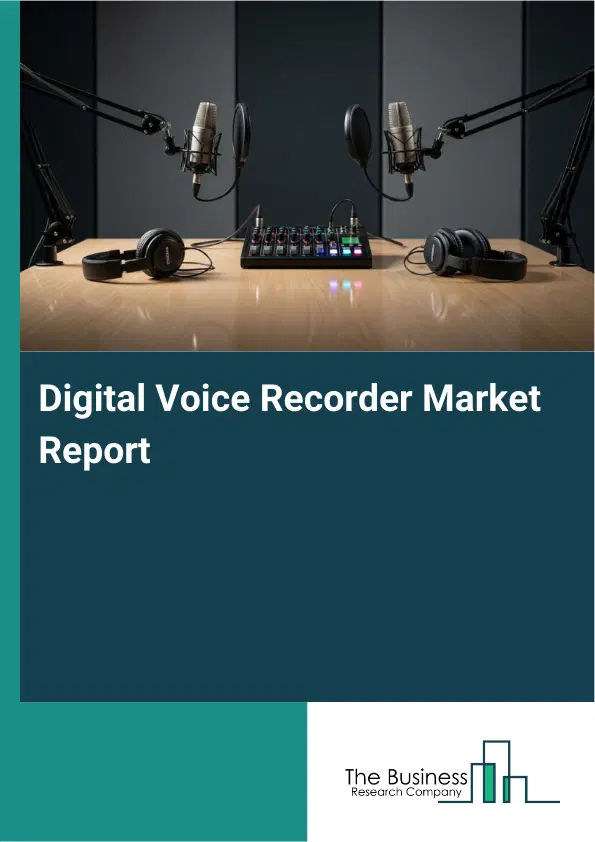 Global Digital Voice Recorder Market Report 2026
