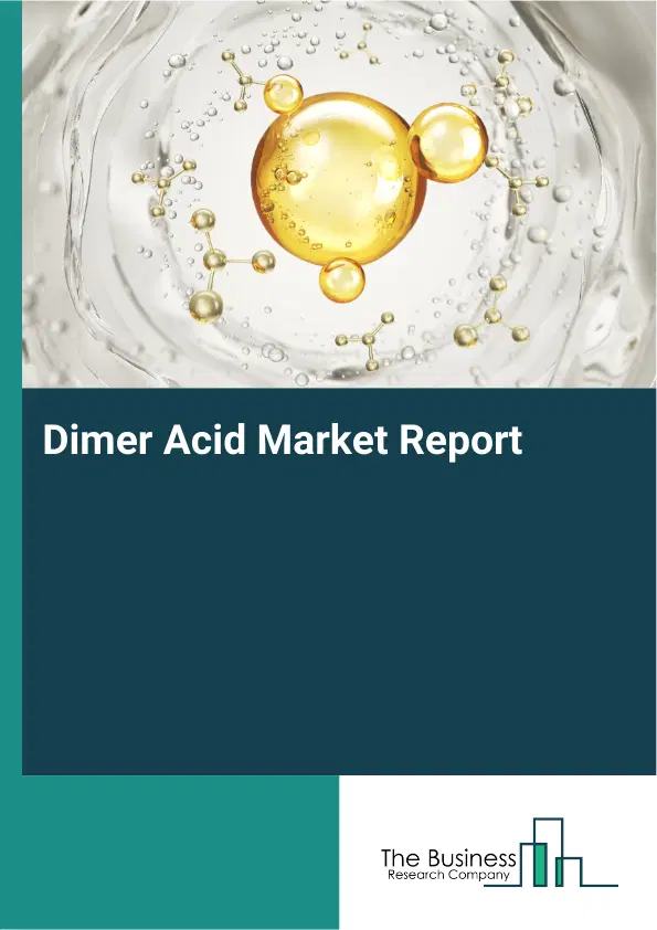 Global Dimer Acid Market Report 2026