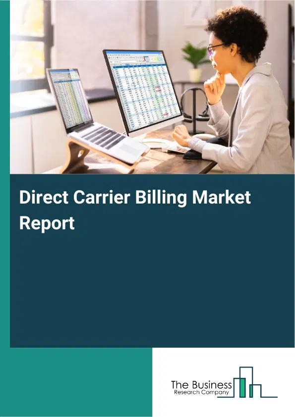 Global Direct Carrier Billing Market Report 2026