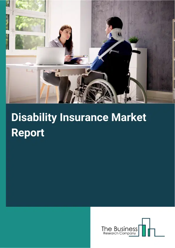 Global Disability Insurance Market Report 2026