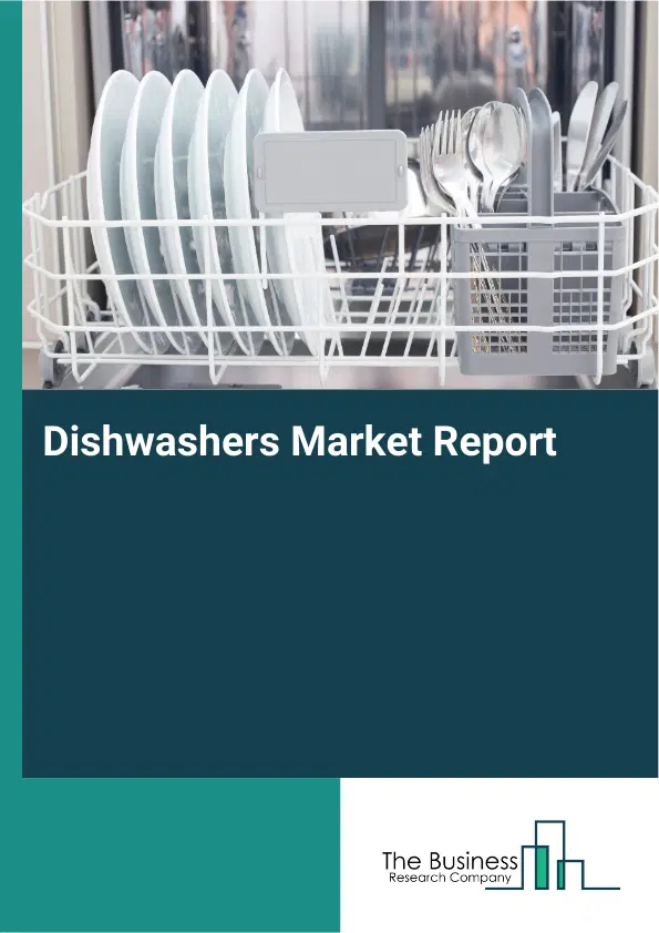 Global Dishwashers Market Report 2026