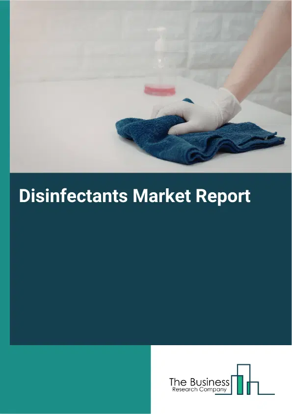 Global Disinfectants Market Report 2026