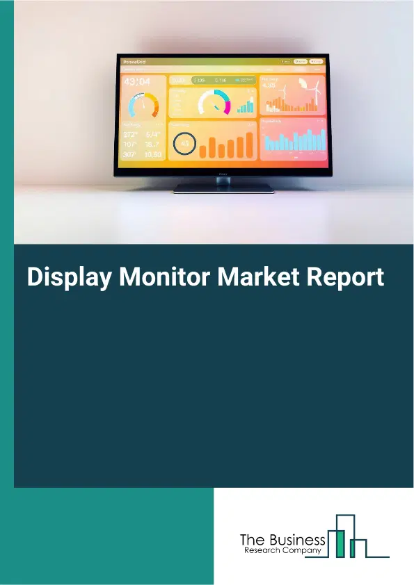 Global Display Monitor Market Report 2026