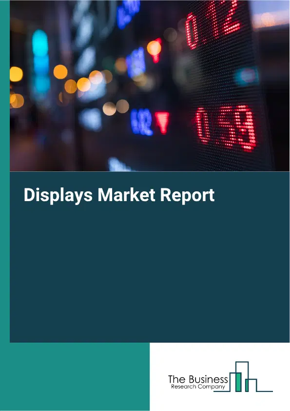 Displays Market Report 2026