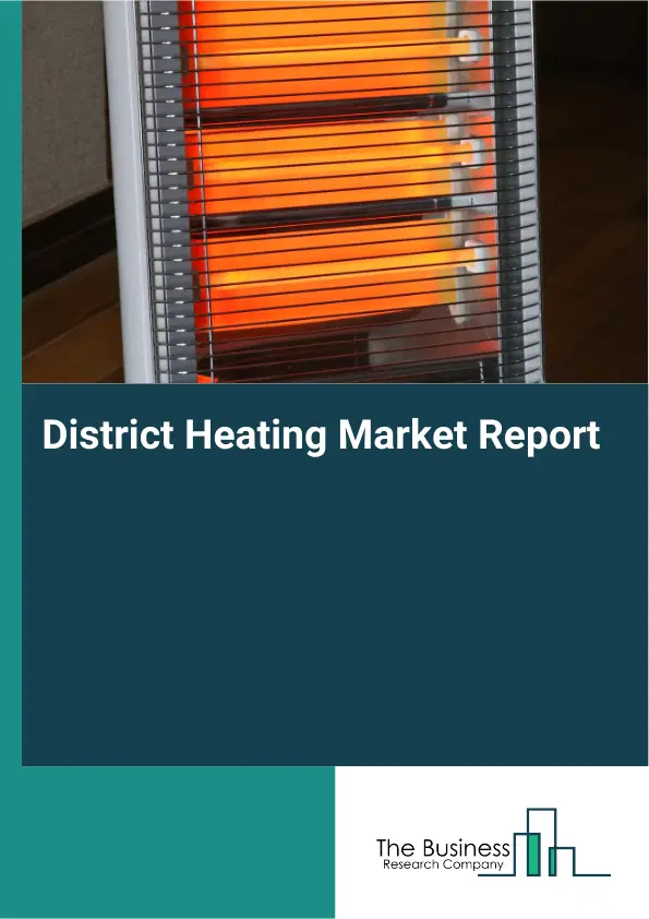 Global District Heating Market Report 2026