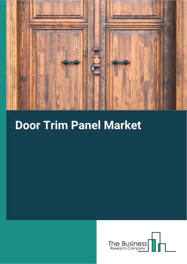 Door Trim Panel Market Report 2026