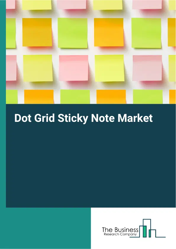 Dot Grid Sticky Note Market Report 2026