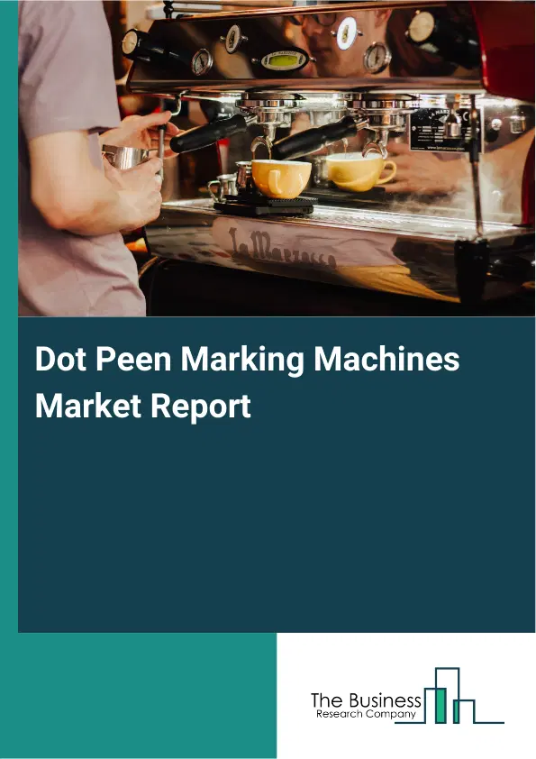 Dot Peen Marking Machines Market Report 2026