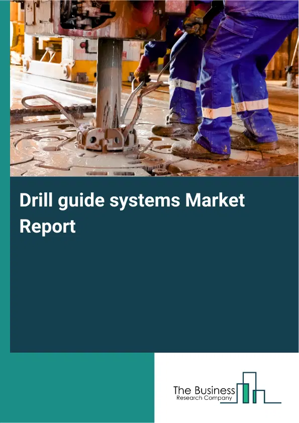 Global Drill guide systems Market Report 2026