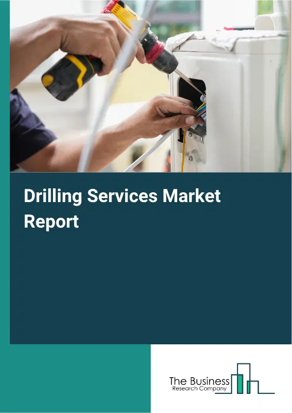 Drilling Services Market Report 2026