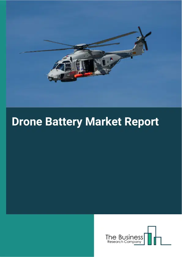 Global Drone Battery Market Report 2026