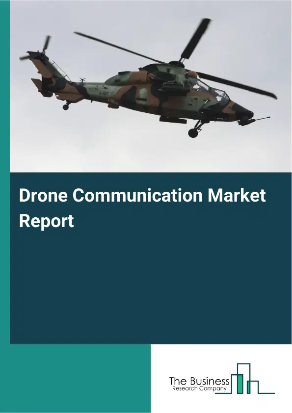 Global Drone Communication Market Report 2026