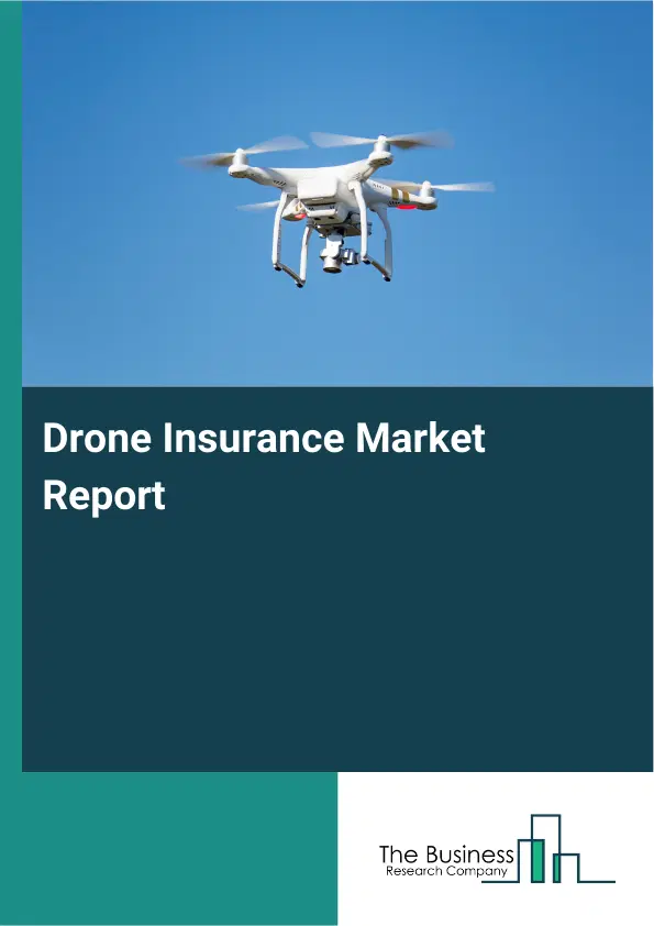 Global Drone Insurance Market Report 2026
