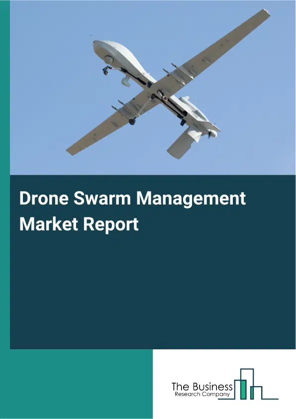 Global Drone Swarm Management Market Report 2026