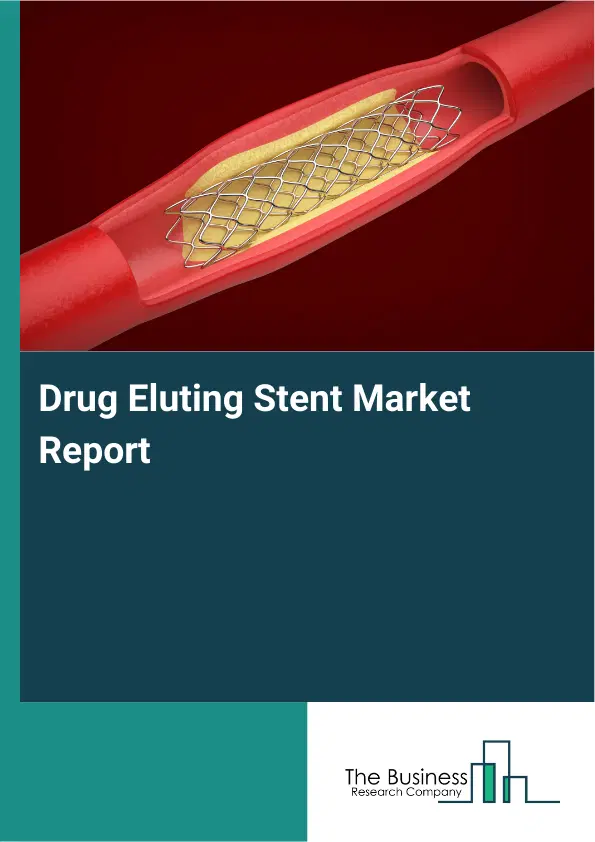 Global Drug Eluting Stent Market Report 2026