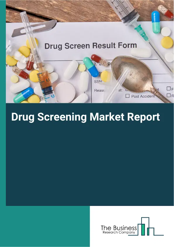 Global Drug Screening Market Report 2026