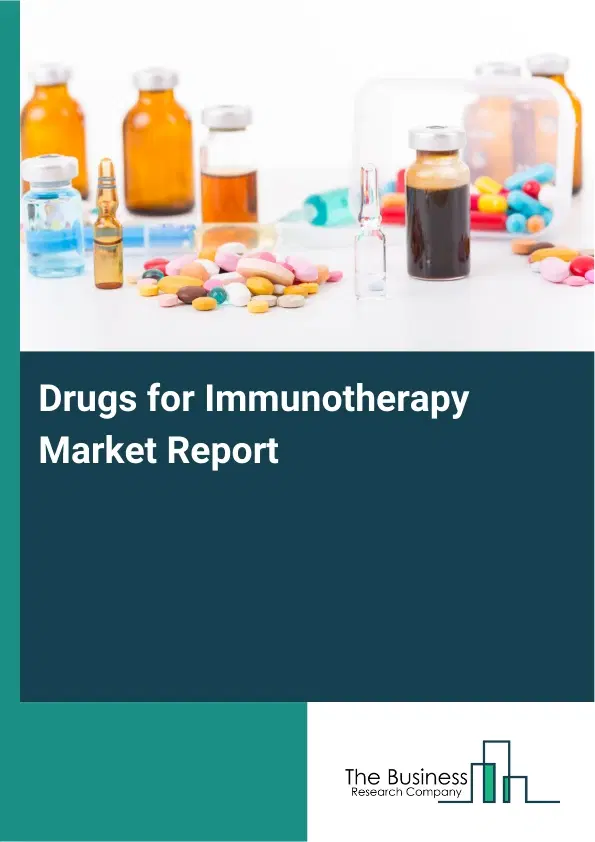 Global Drugs for Immunotherapy Market Report 2026