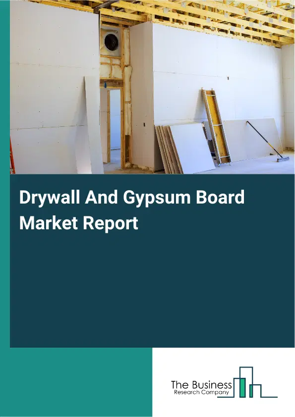 Global Drywall And Gypsum Board Market Report 2026