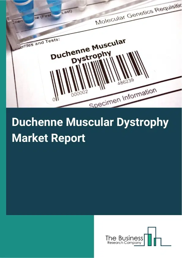 Global Duchenne Muscular Dystrophy Market Report 2026