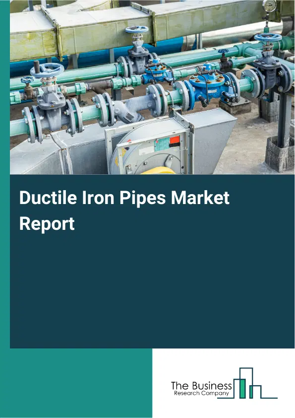 Global Ductile Iron Pipes Market Report 2026