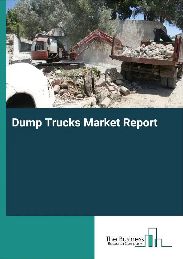 Global Dump Trucks Market Report 2026