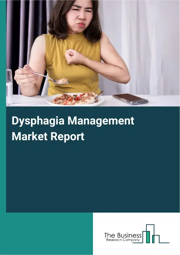 Global Dysphagia Management Market Report 2026