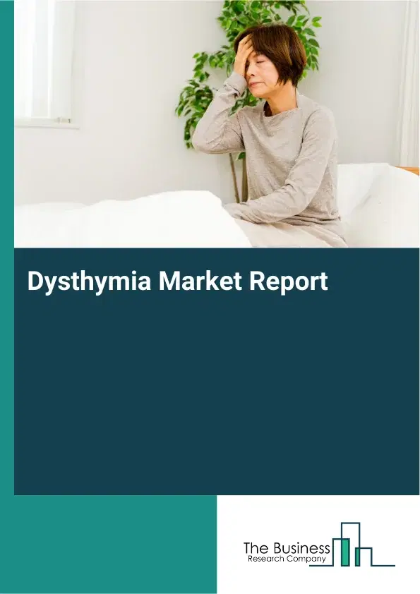 Global Dysthymia Market Report 2026