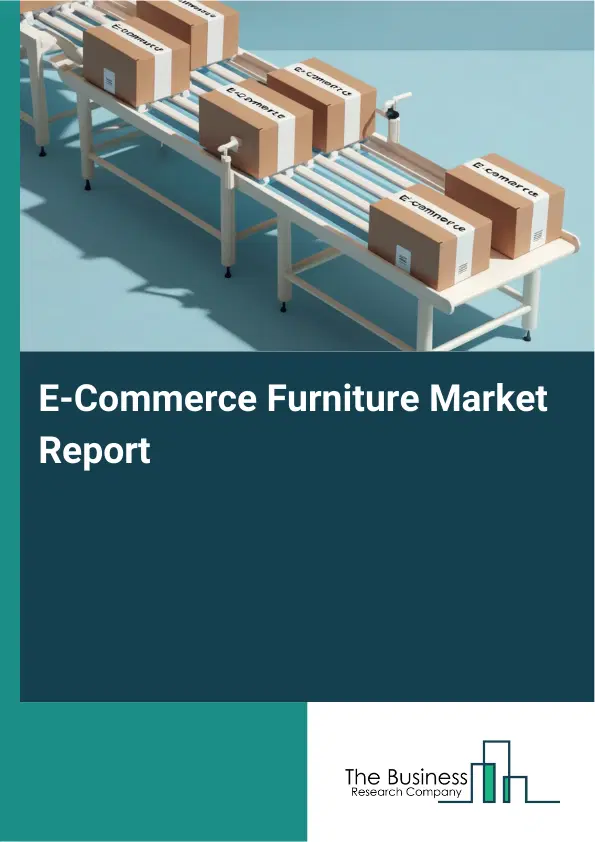 Global E-Commerce Furniture Market Report 2026