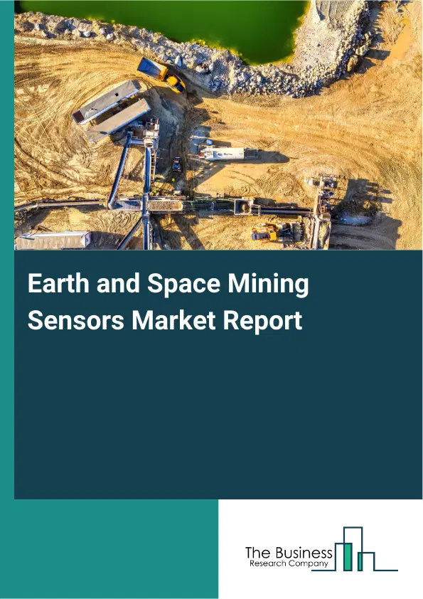 Global Earth and Space Mining Sensors Market Report 2026