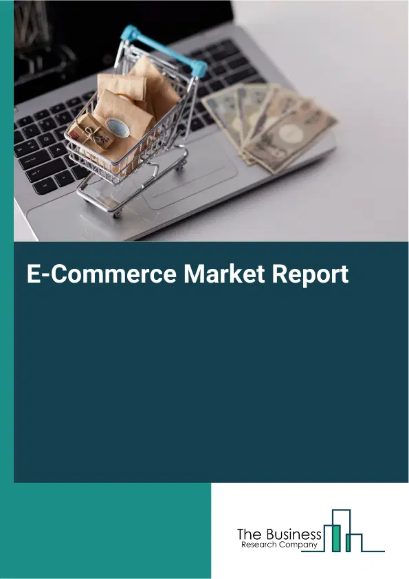 Global E-Commerce Market Report 2026