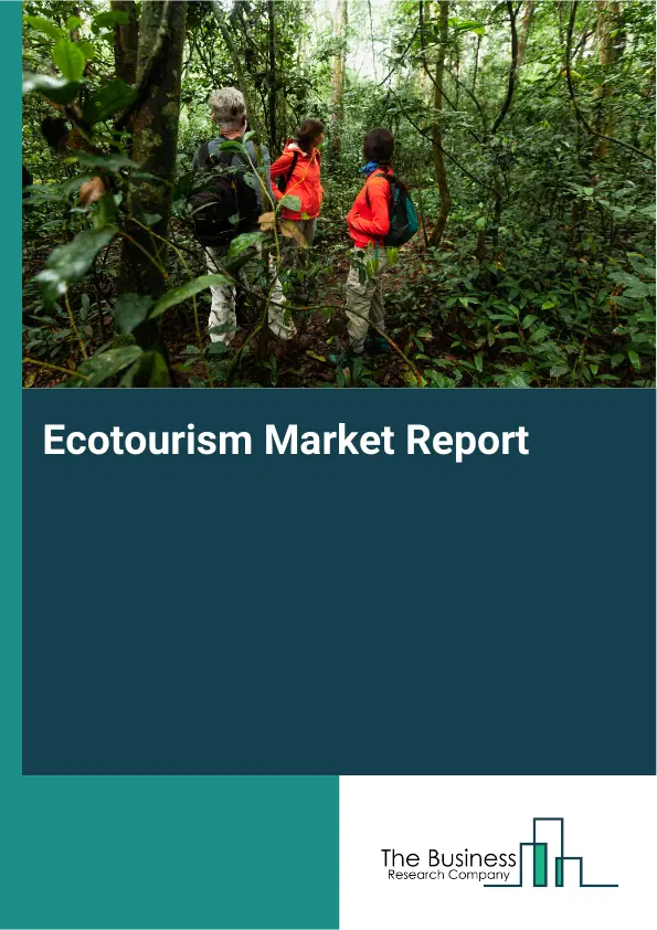 Global Ecotourism Market Report 2026
