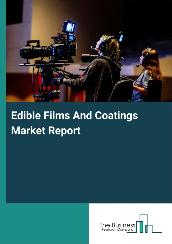 Global Edible Films And Coatings Market Report 2026
