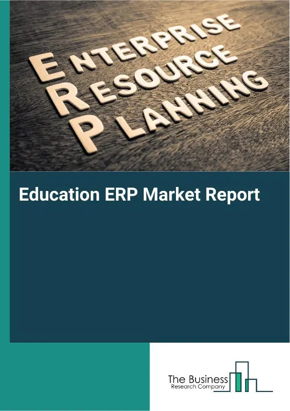 Global Education ERP Market Report 2026