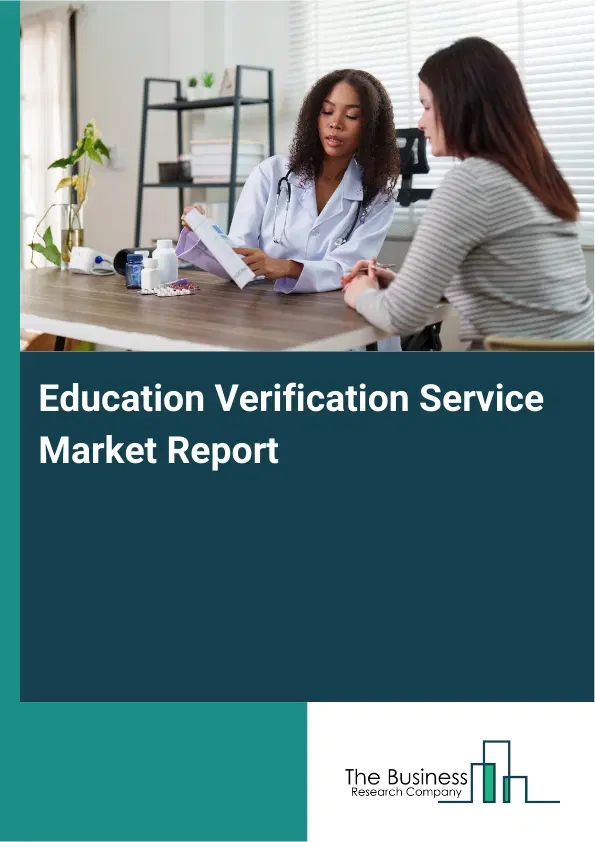 Global Education Verification Service Market Report 2026