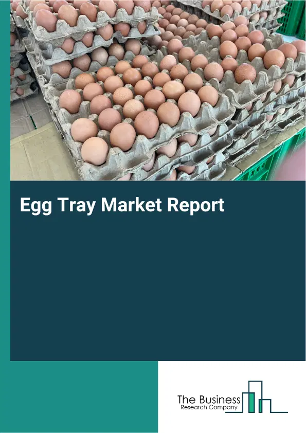 Global Egg Tray Market Report 2026