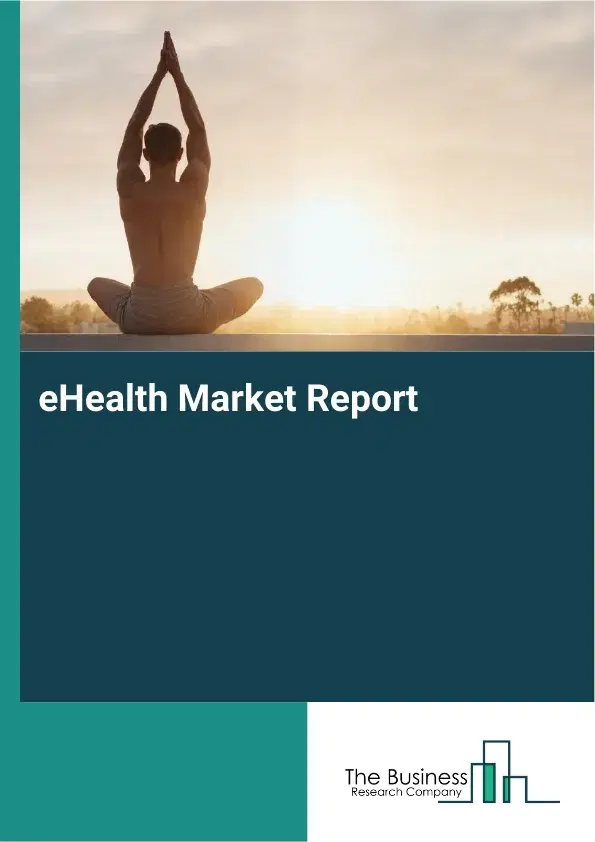 Global eHealth Market Report 2026