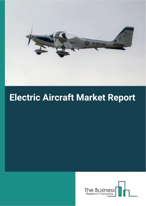 Global Electric Aircraft Market Report 2026