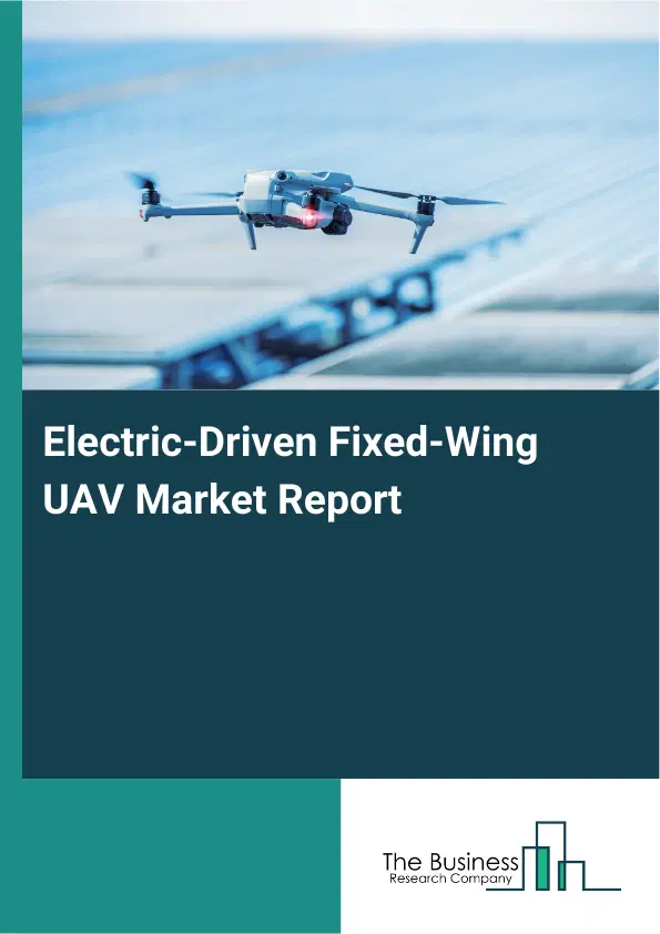 Global Electric-Driven Fixed-Wing UAV Market Report 2026