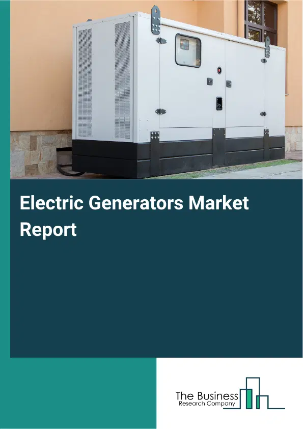 Global Electric Generators Market Report 2026