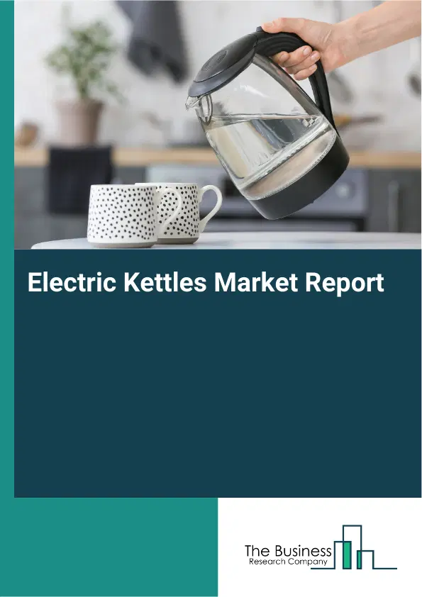 Global Electric Kettles Market Report 2026