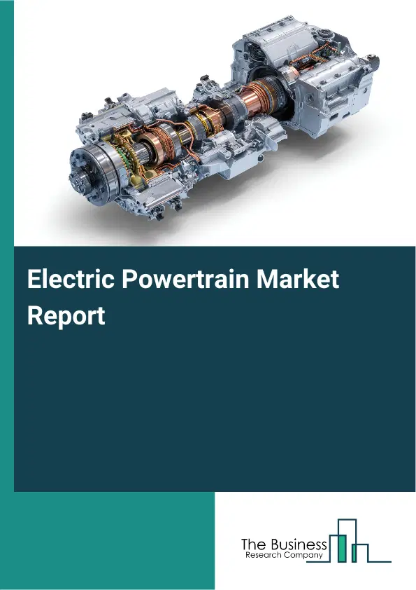 Global Electric Powertrain Market Report 2026