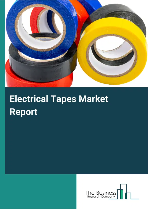 Global Electrical Tapes Market Report 2026
