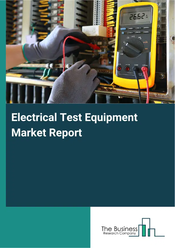 Global Electrical Test Equipment Market Report 2026