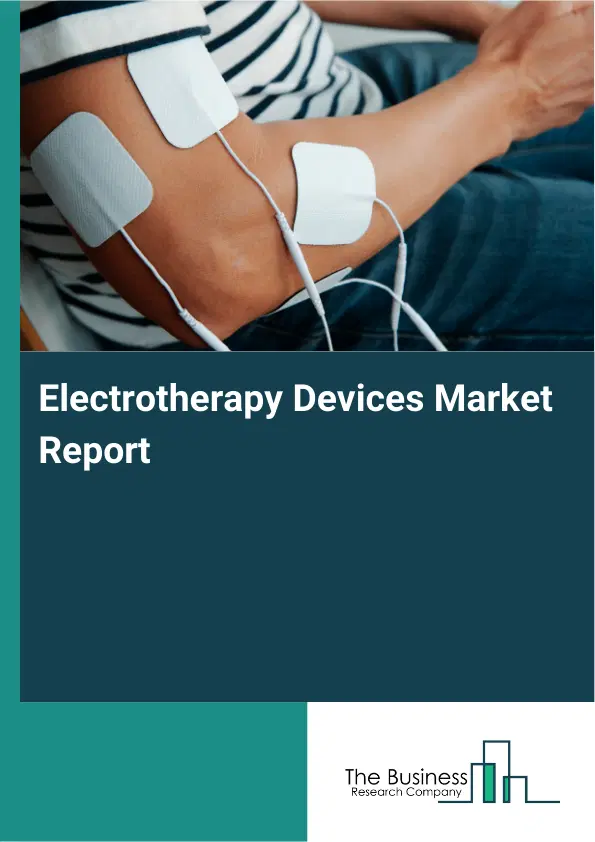 Global Electrotherapy Devices Market Report 2026
