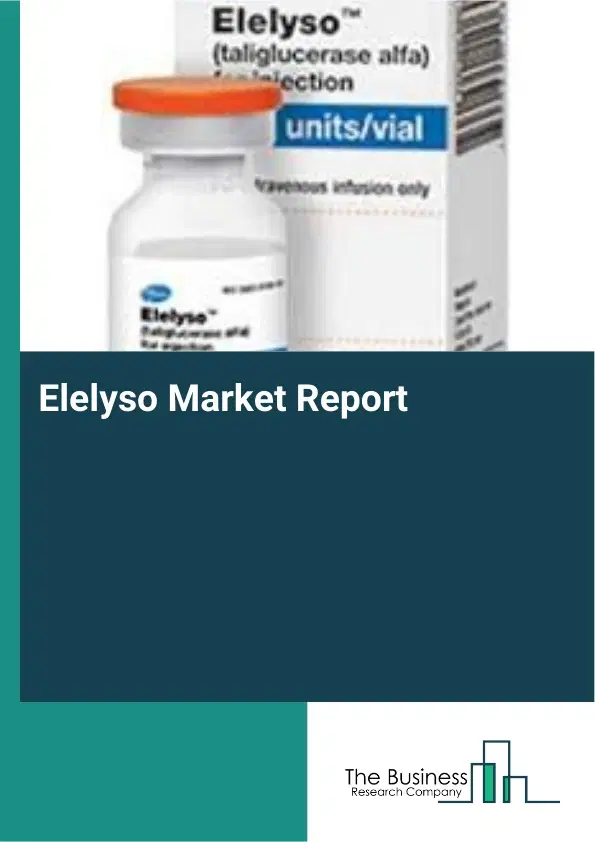 Global Elelyso Market Report 2026