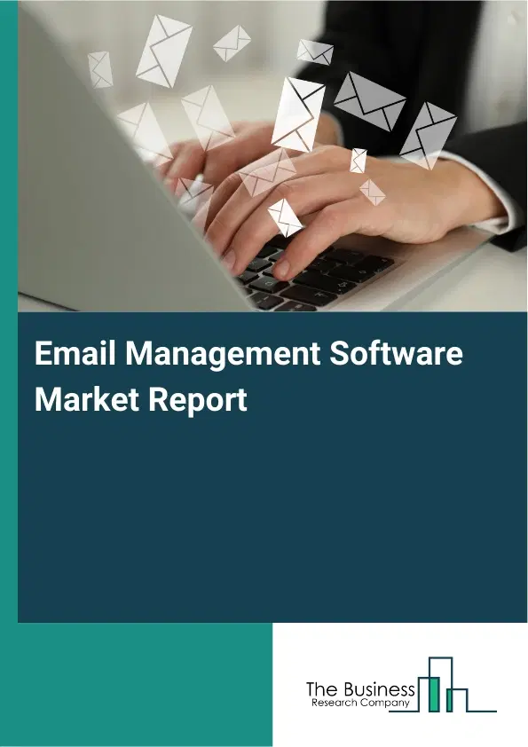 Global Email Management Software Market Report 2026