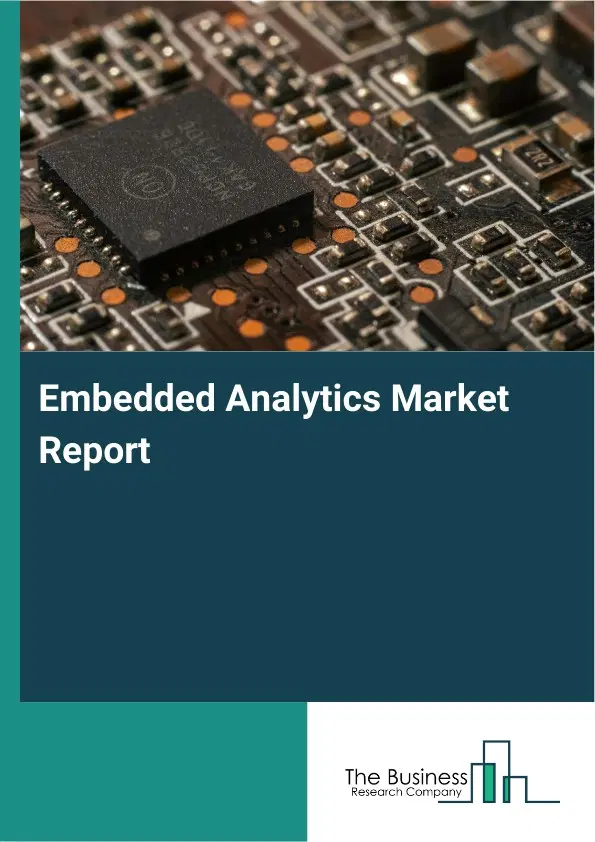 Global Embedded Analytics Market Report 2026