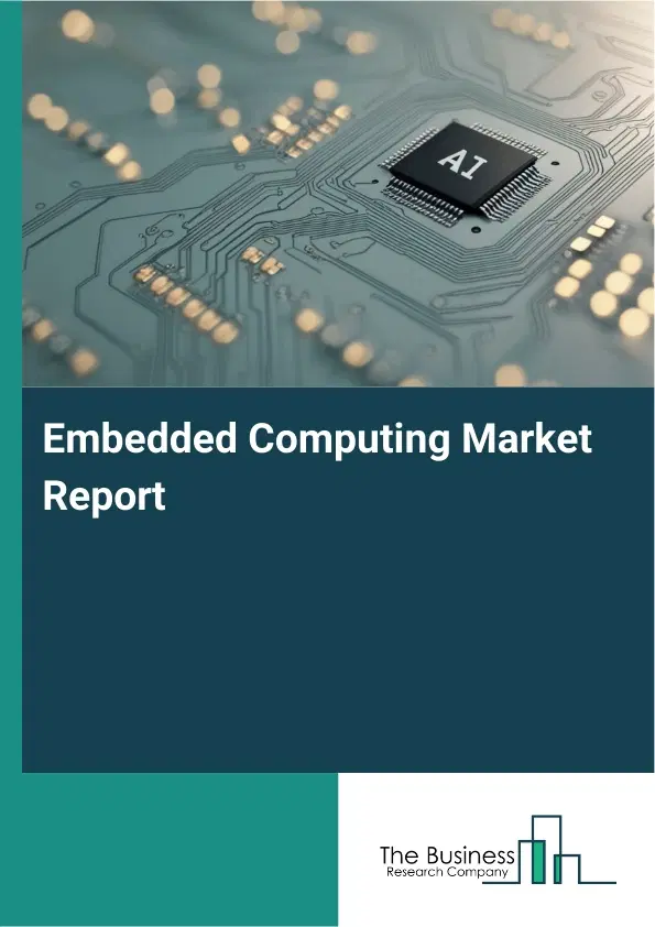 Global Embedded Computing Market Report 2026